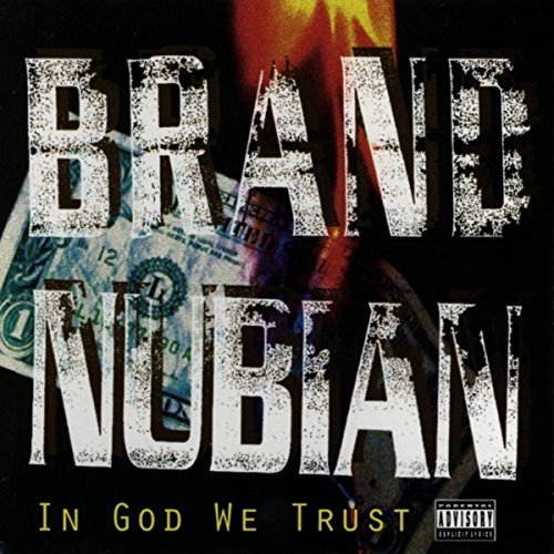 Read more about the article On this day… February 2, 1993 – Brand Nubian – In God We Trust